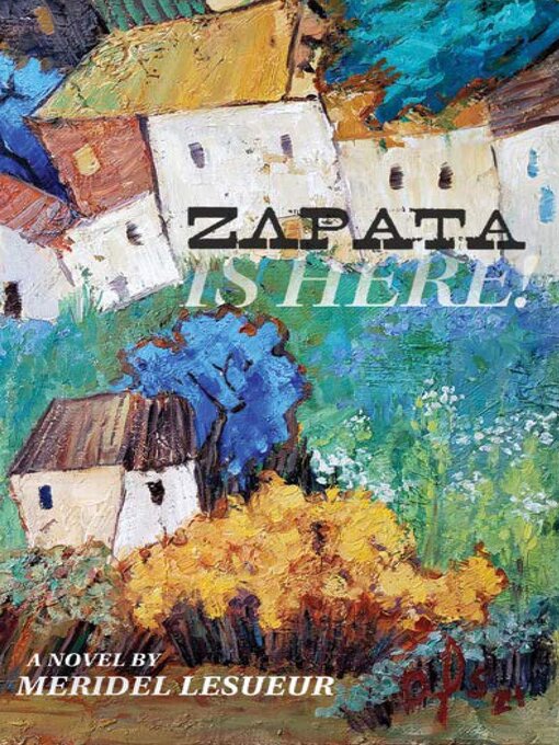 Title details for Zapata Is Here! by Meridel LeSueur - Available